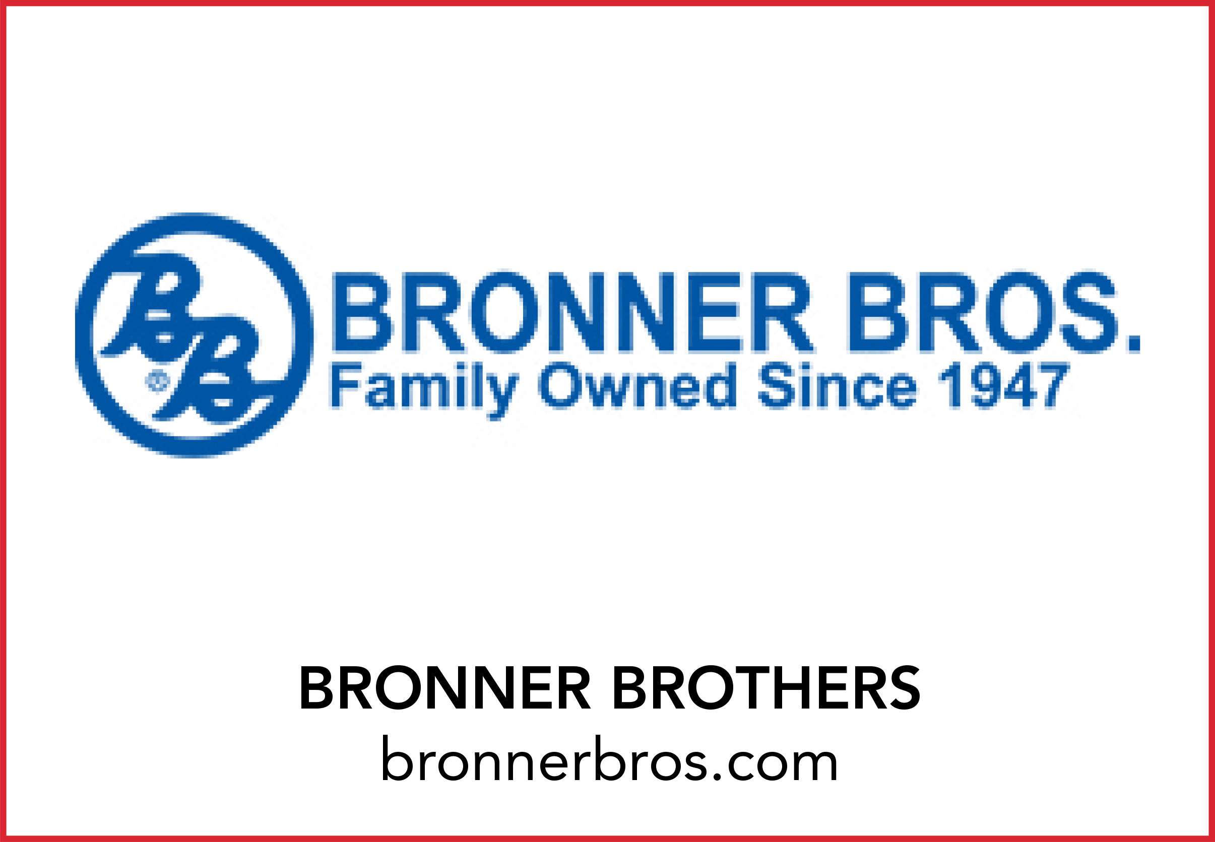 BRONNER BROTHERS