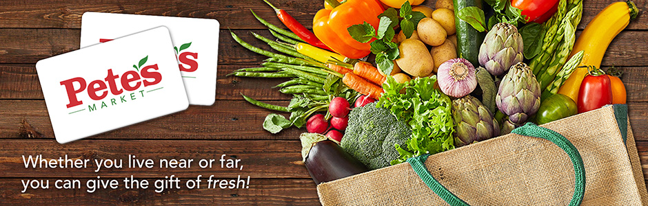 Pete’s Fresh Market Gift Cards